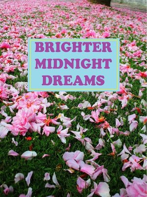 cover image of Brighter Midnight Dreams
